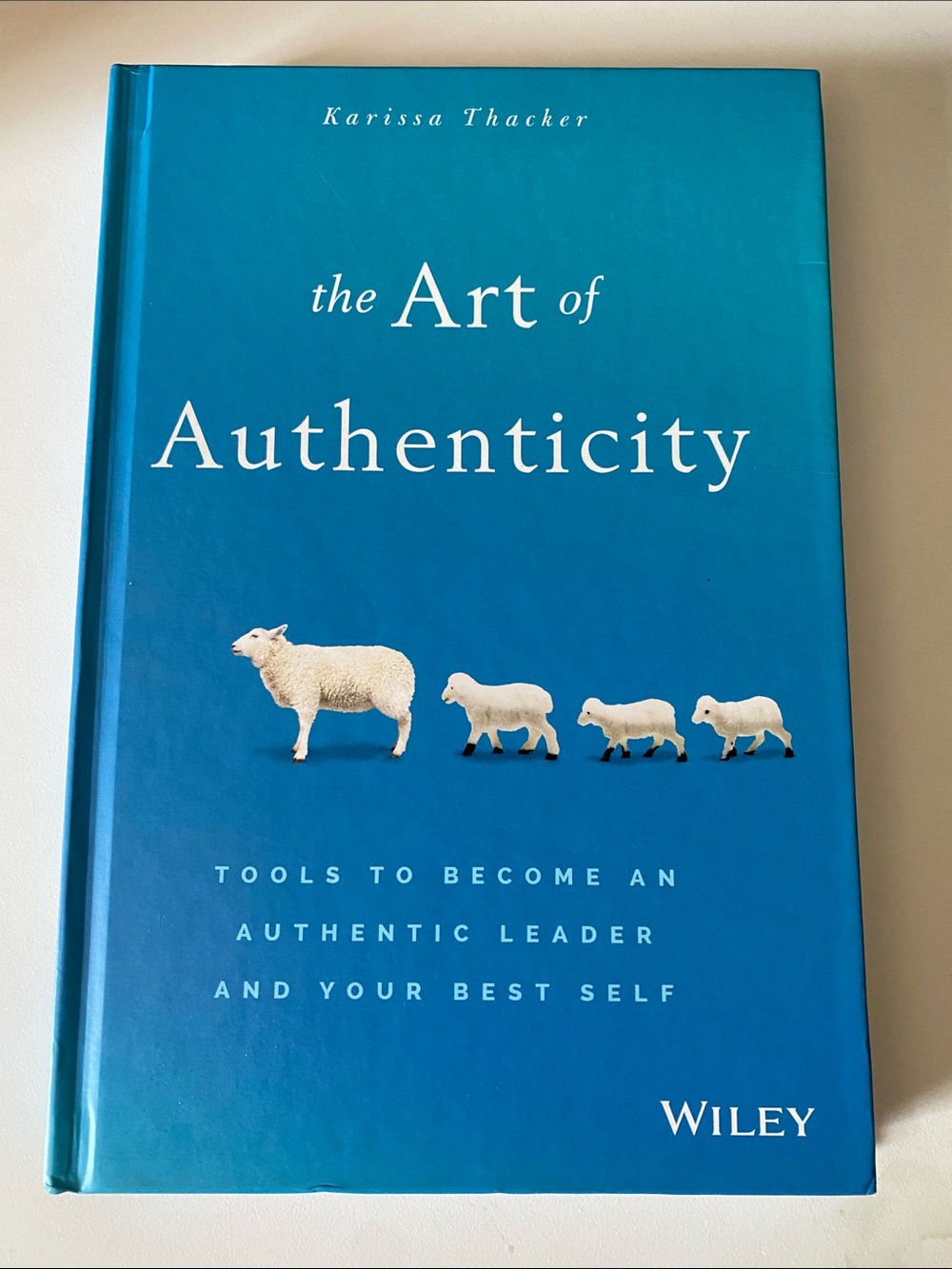 The Art of Authenticity by Karissa Thacker - Blue Hardcover